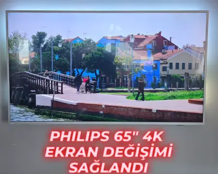 Denizli Philips 65 inç 4K TV Ekran Değişimi Tamiri